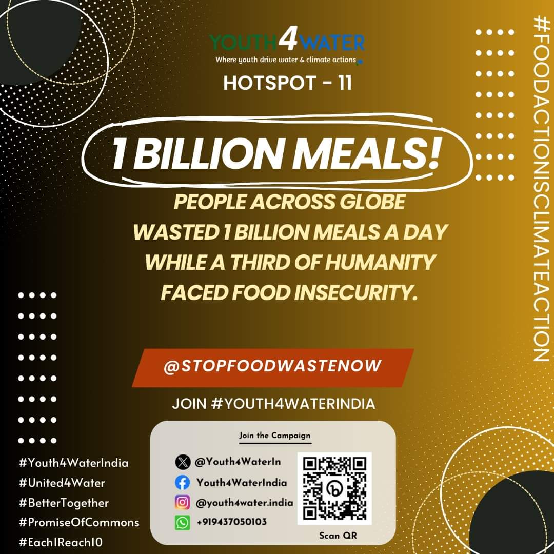 People across the globe wasted 1 billion meals a day while a third of humanity faced food insecurity.  Should we not intervene? Food wasted is water wasted.  Spread this word.  Join the #Youth4WaterIndia campaign.

#FoodActionIsClimateAction #WaterAndClimateAcademy