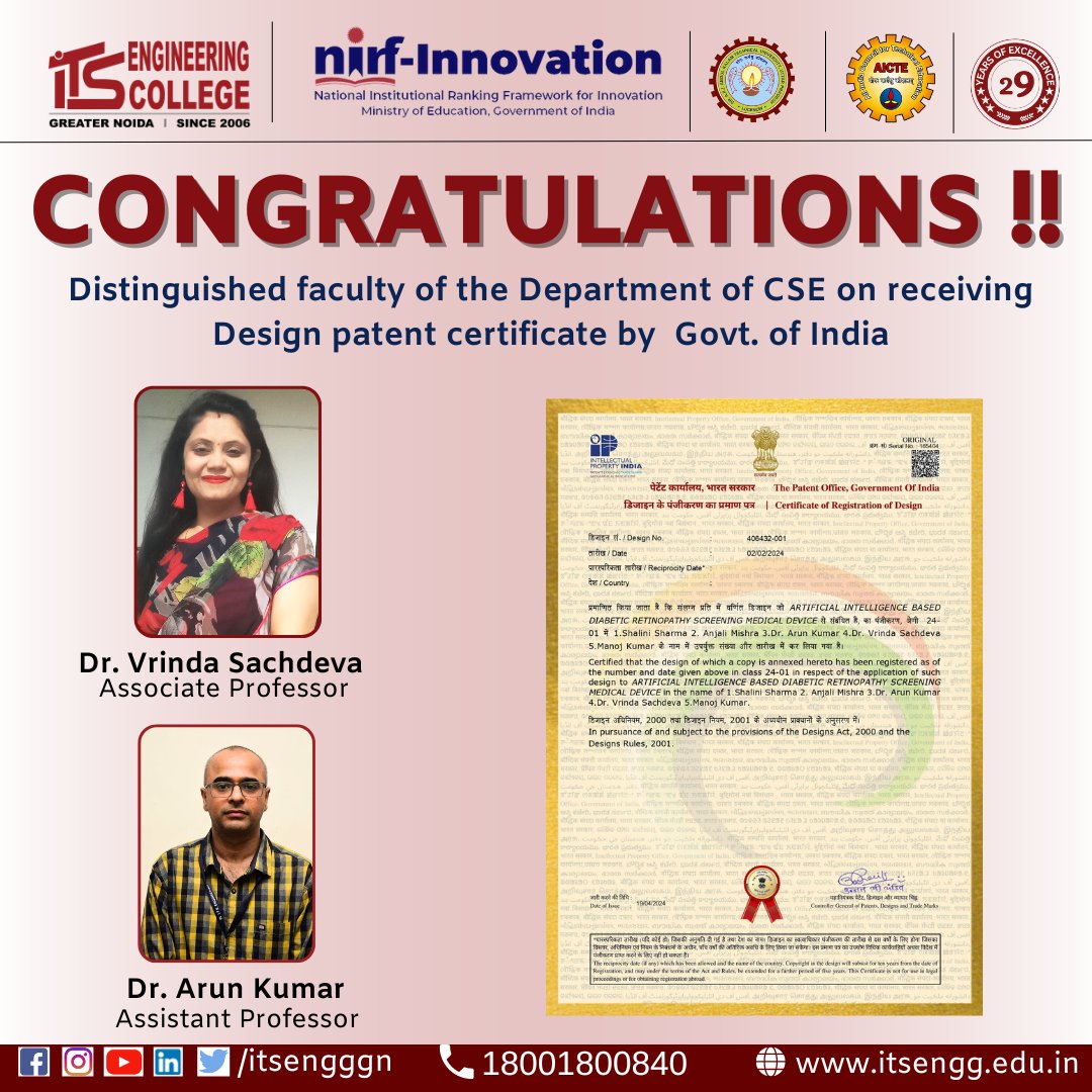 Congratulations to Dr. Arun Kumar and Dr. Vrinda Sachdeva from I.T.S Engineering College, Greater Noida, for securing a design patent on 'AI-based Diabetic Retinopathy Screening Medical Device' (Patent No: 406432-001, Grant Date: 02/02/2024)!
 #Innovation #Research #ProudMoment