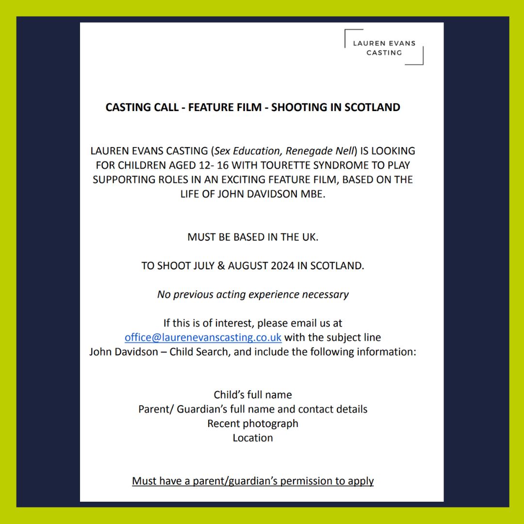 Lauren Evans casting is looking for children aged 12-16 with Tourette syndrome to play supporting roles in an exciting feature film, based on the life of John Davidson MBE. Please contact office@laurenevanscasting.co.uk if you are interested. #Tourettes #TouretteSyndrome #TS