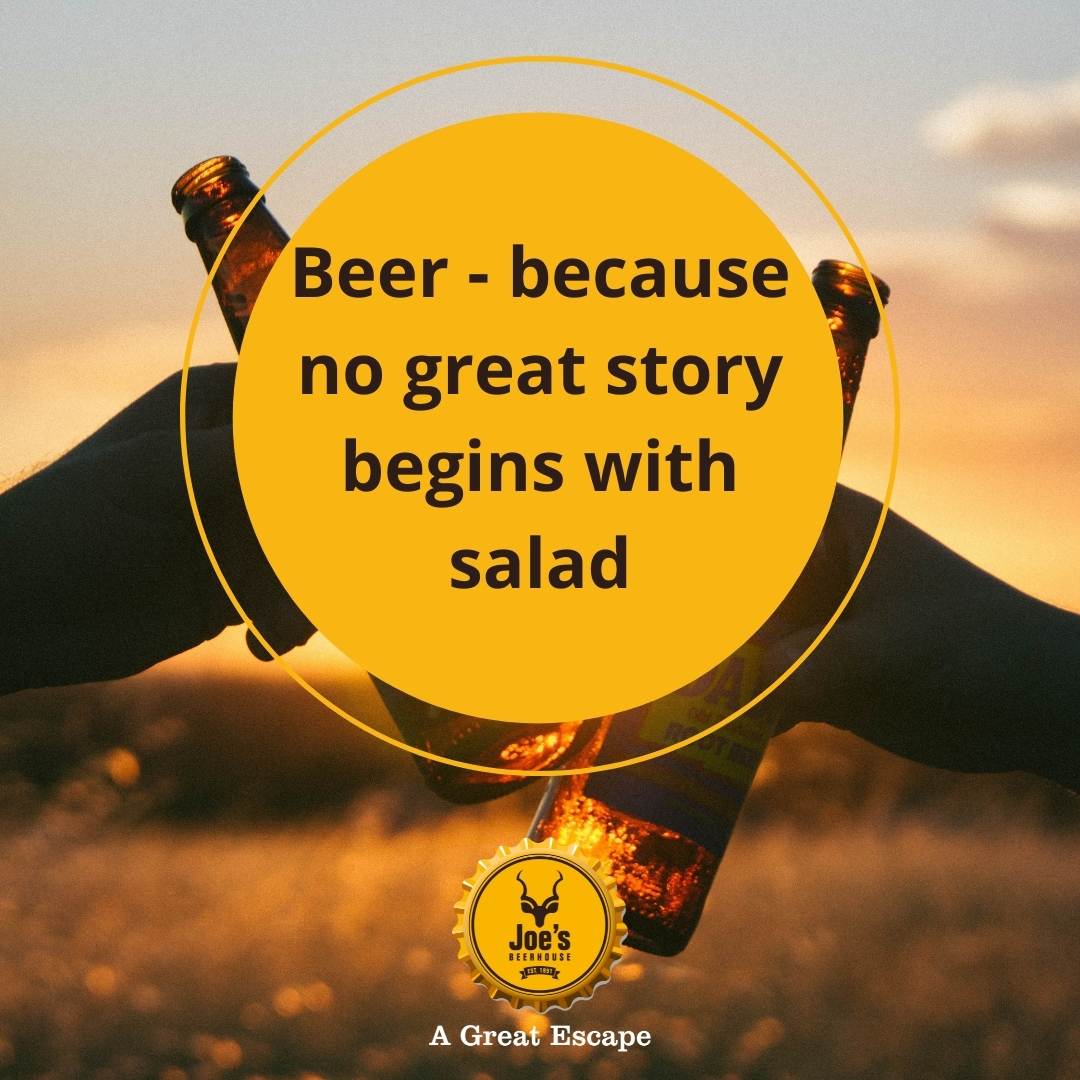 🍻 Beer - because a cold one just tastes so good and is the start to most jokes.
Now, all you need to do is walk up to the bar 😉

#Myjoesexperience #coldbeer #joesbeerhousewindhoek #beeroclock