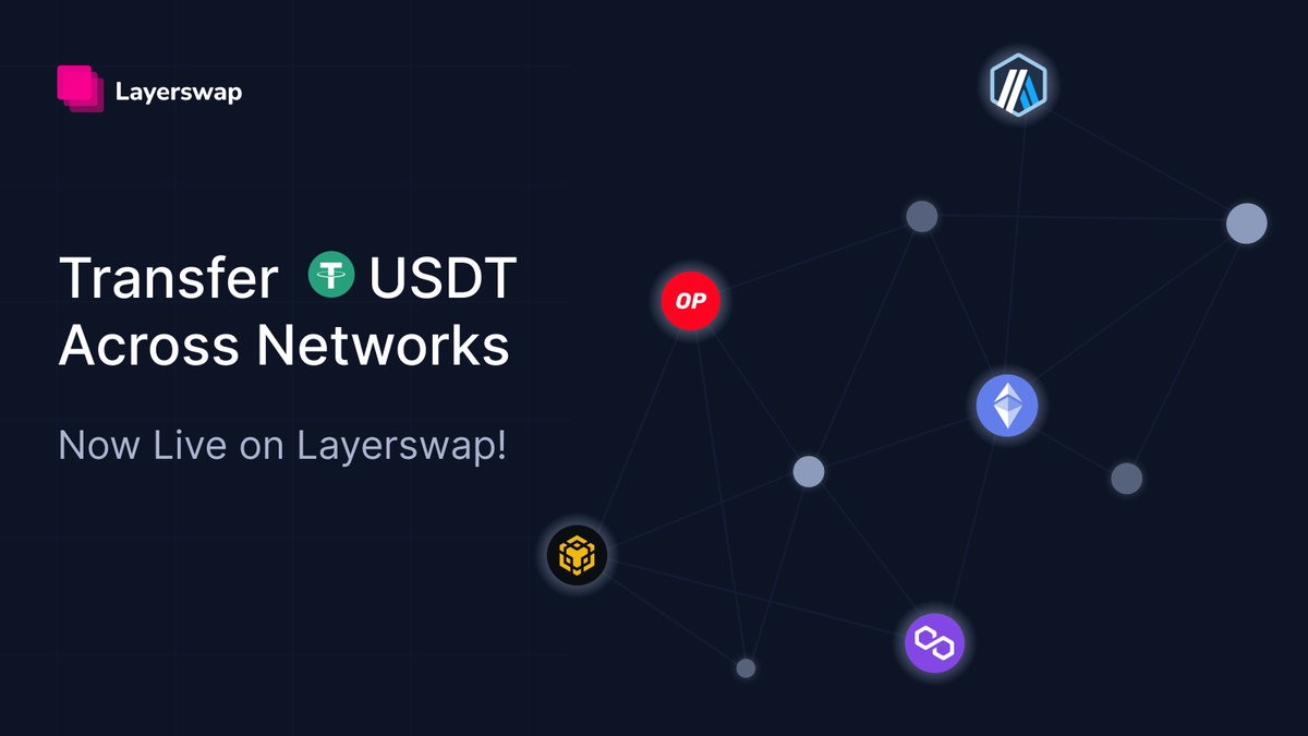 ✨A new update for $USDT holders! #Layerswap now supports $USDT transfers across @ethereum, @0xPolygon, @arbitrum, @Optimism and @BNBCHAIN Discover now ➡️ layerswap.io/app