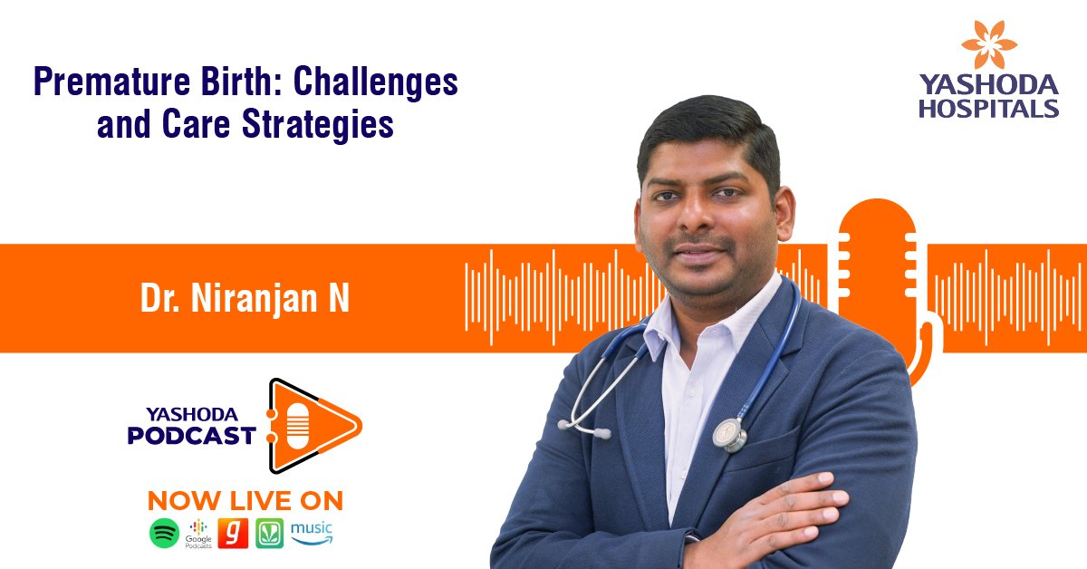 Join us on the Yashoda Health Podcast as we delve into the topic of premature birth with Dr. Niranjan N. Link: open.spotify.com/episode/6GvuMr… #PrematureBirth #NICU #Neonatology #YashodaHealthPodcast