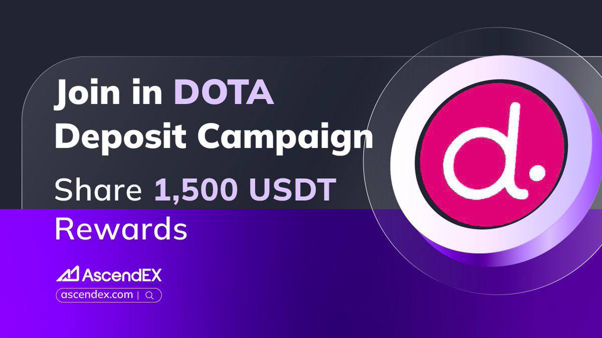 💥Join our $DOTA Deposit Campaign! Deposit to Share 1,500 USDT💰 @dot20_dota ⏰Campaign Period: Apr.29th 16:00 - May.13th 16:00 (UTC+8) 🚀During the event, users who deposit unless 100 USDT worth of $DOTA AND trade unless 200 USDT in any trading pairs in the spot section, can…