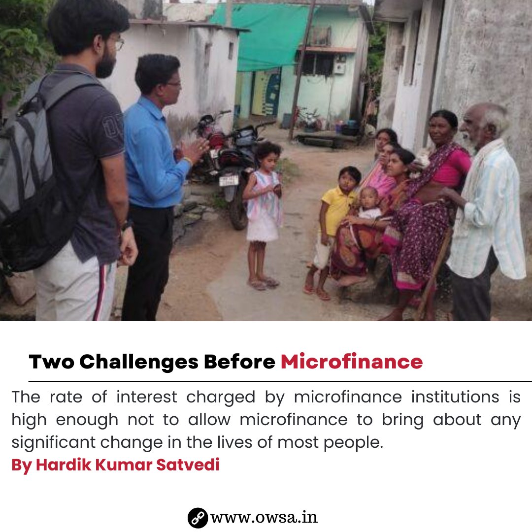 Insights from Rural India: Learn how the rate of interest charged by microfinance institutions is high enough not to allow microfinance to bring about any significant change in the lives of people from the excerpt by Hardik Kumar Satvedi. Read here: owsa.in/two-challenges…