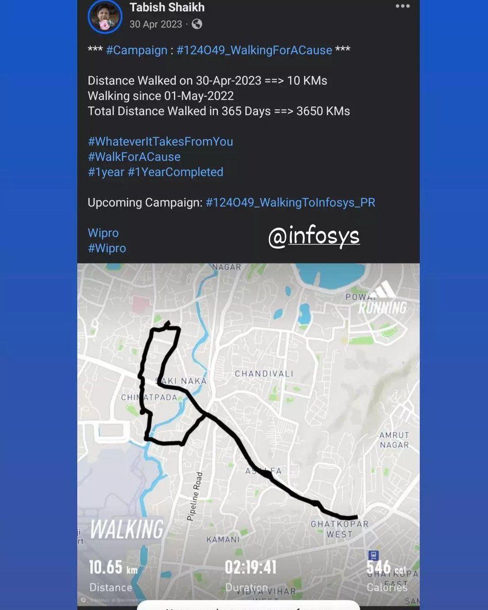 *** #Campaign : #124O49_WalkingForACause ***

Distance Walked on 30-Apr-2023 ==> 10 KMs
Walking since 01-May-2022 
Total Distance Walked in 365 Days ==> 3650 KMs

#WhateverItTakesFromYou
#WalkForACause 
#1year #1YearCompleted 

#124O49_WalkingToInfosys_PR

@Wipro
#Wipro

@Infosys