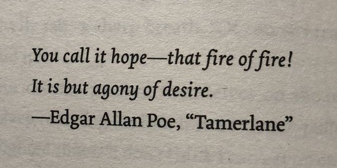 - Edgar Allan Poe