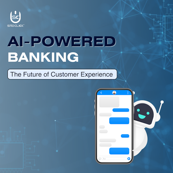 AI-powered banking offers personalized services, seamless interactions, and enhanced security, shaping the future of customer experience. 

#businessdevelopment #softwaredevelopment #fintech #BFSI #siteclick