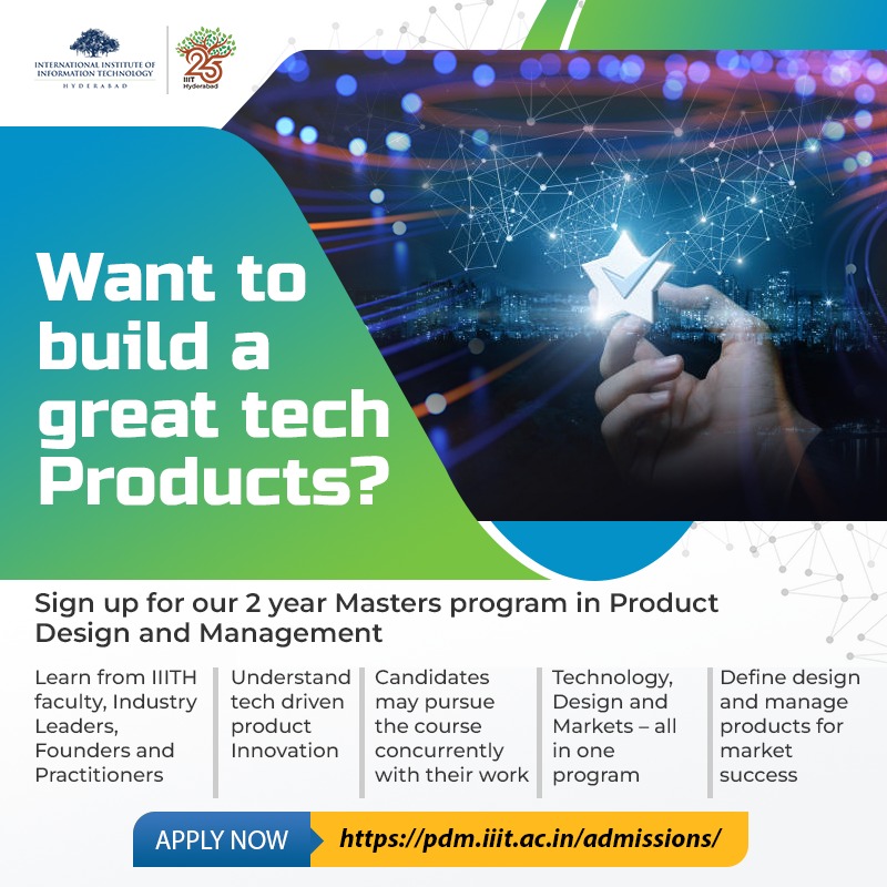 Applications are now open to IIITH’s Product Design and Management (PDM) program. Details at pdm.iiit.ac.in