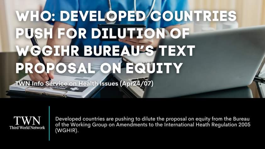 #WHO: The Bureau’s proposal is itself weak already as it lacks an effective implementation means to address the lack of equity in #IHR especially its silence on access to #health products and the lack of a financial vehicle to assist the implementation. ➡️twn.my/title2/health.…