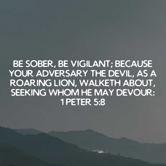 Let us be sober and vigilant🙏🏻🙏🏻