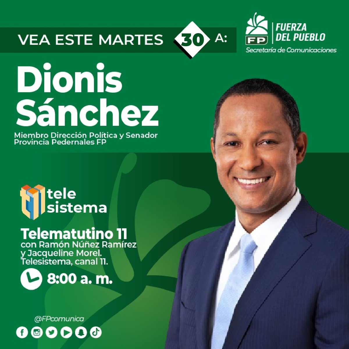 🎥🎙️|Entrevista| Este martes 30 de abril a Dionis Sánchez, Miembro de la Dirección Política y Senador Provincia Pedernales del partido FP

Hora⏰: 8:00 a.m.

Programa: Telematutino 11

Canal: 11, Telesistema

#FPComunica
#FuerzaDelPueblo