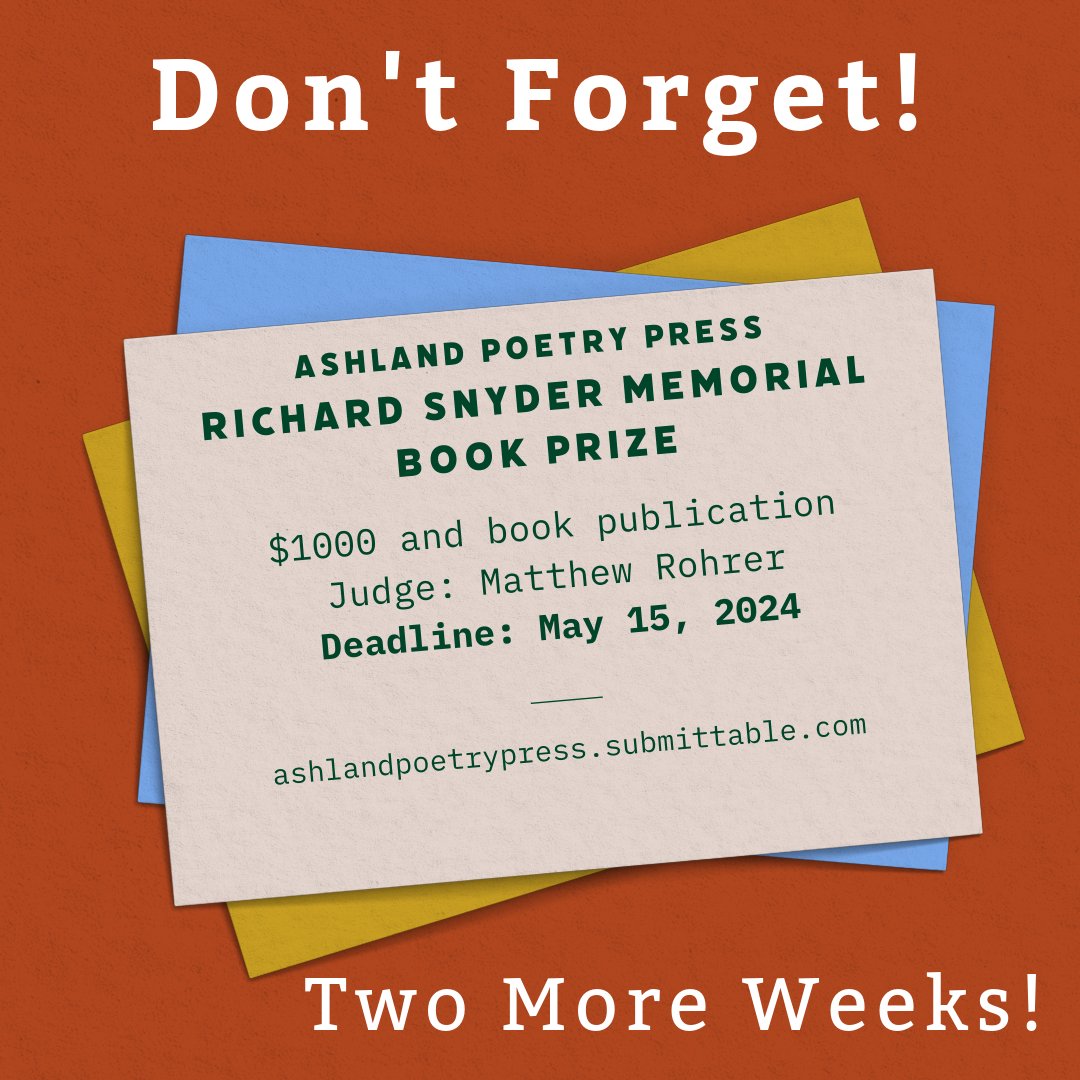 Nat'l Poetry Month is ending? Boo! We want more! In fact, we want to read that manuscript you've been working on.
Richard Snyder Prize is open until May 15!
$1000 & publication
Judge: Matthew Rohrer
ashlandpoetrypress.submittable.com

#ashlandpoetrypress #poetry #poetryprizes #submitpoems