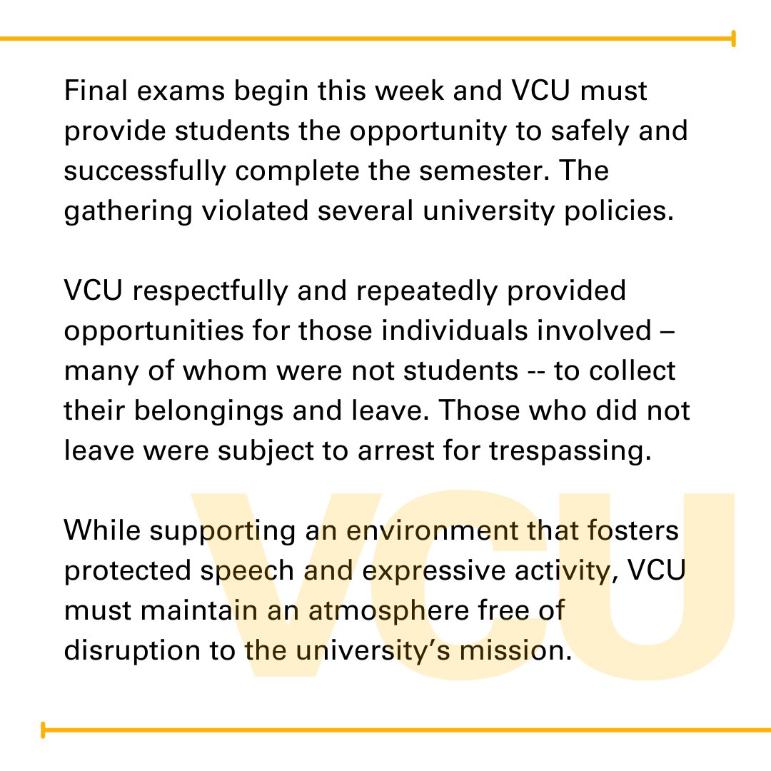 Final exams begin this week and VCU must provide students the opportunity to safely and successfully complete the semester. The gathering violated several university policies.