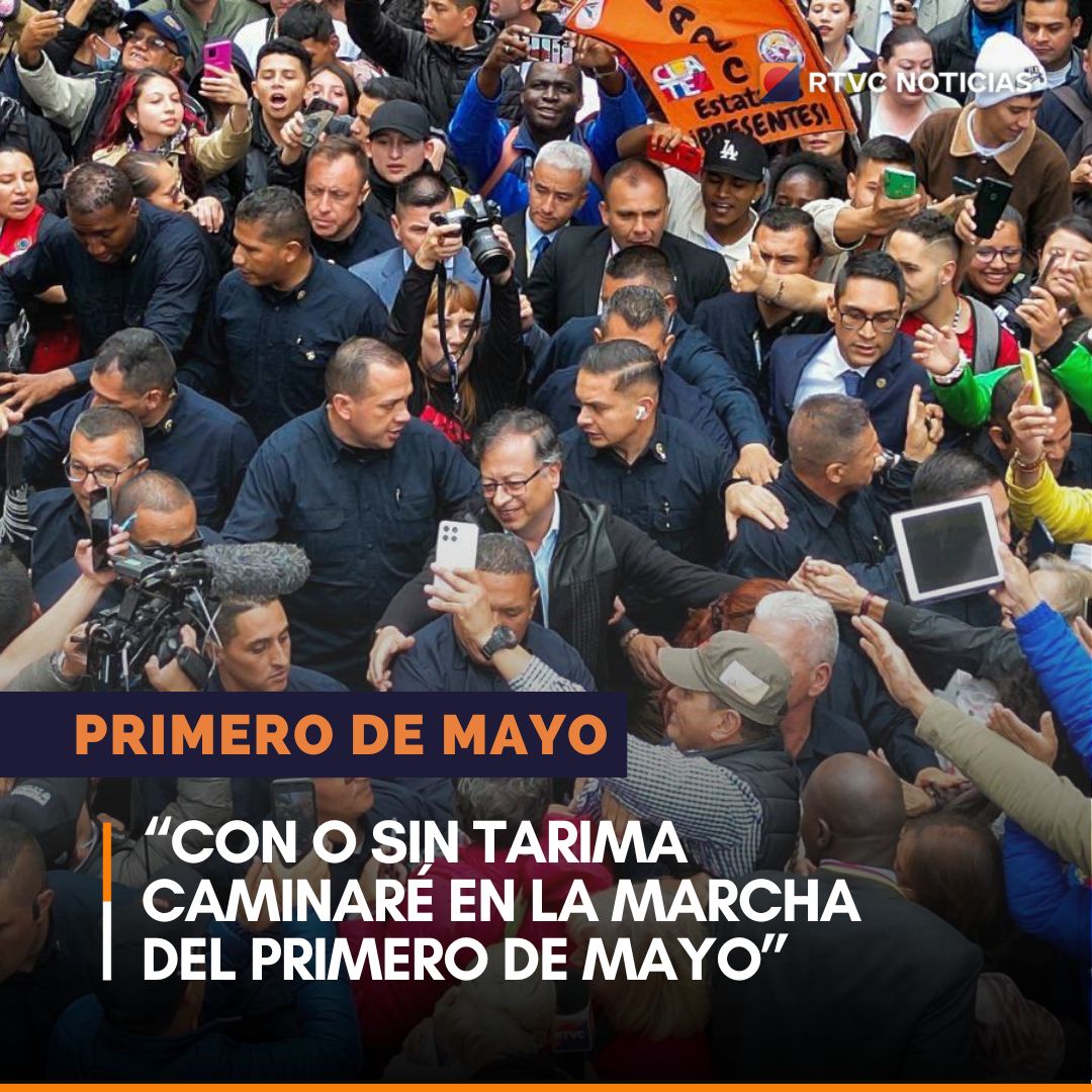 📢 El presidente @petrogustavo asegura que “Con o sin tarima, caminaré en la marcha del primero de mayo, los y las invito a acompañarme”.

También dijo: “Este 1 de Mayo, vamos a caminar para que Colombia avance”.