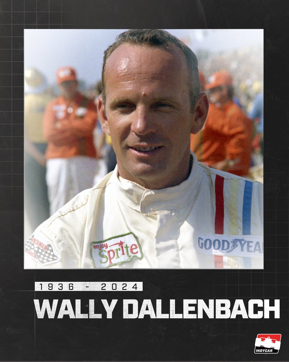 #INDYCAR mourns the passing of Wally Dallenbach, respected driver and longtime series official dedicated to racing safety.