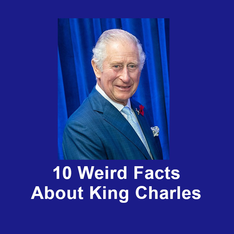Discover 10 weird facts about King Charles at FreeSpeedReads.com/king-charles (#KingCharles, #PrinceCharles, #British, #BritishRoyalty, #BritishRoyalFamily, #RoyalFamily, #BuckinghamPalace, #Charles, #royalty)