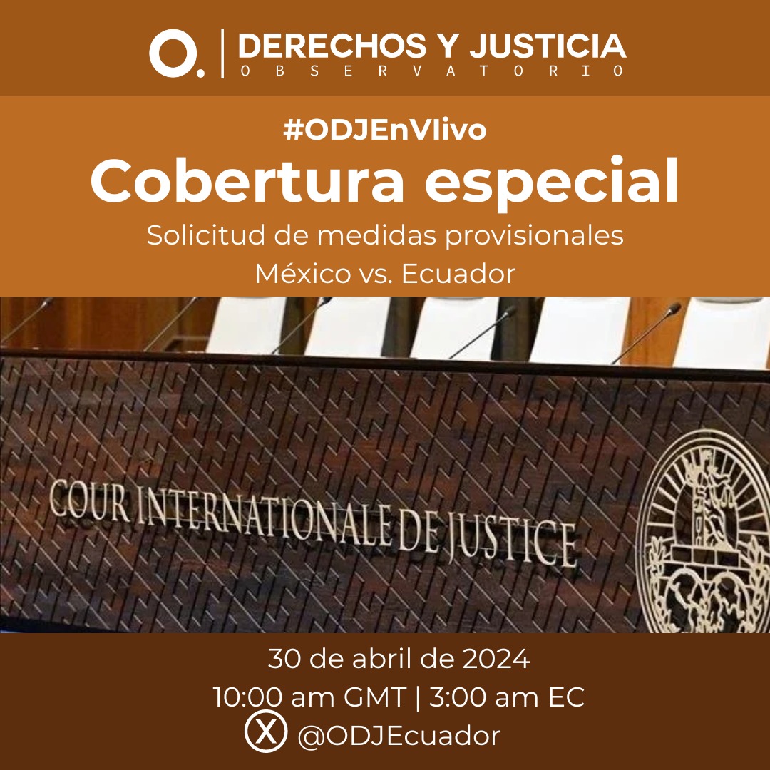 #ODJEnVivo📍| ODJ hará una cobertura especial de la audiencia de medidas provisionales solicitadas por #México contra #Ecuador, ante la CIJ.
¡Síguenos!
🗓️ 30/04/24 | 03:00 EC

#TrialWatch
#ObservaciónAudiencia
#JusticiaInternacional