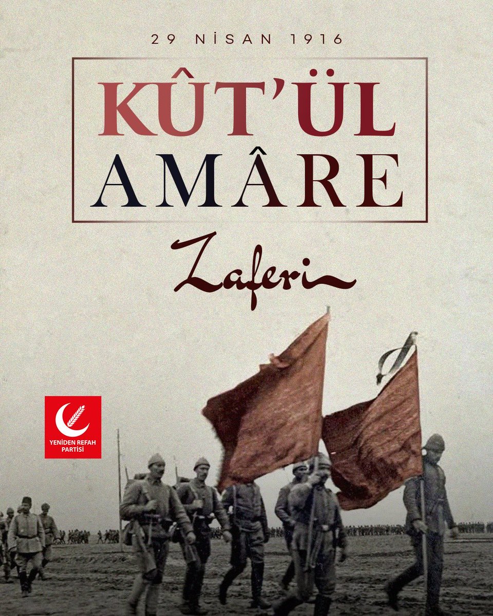 ⁦@ErbakanFatih⁩ ⁦@rprefahpartisi⁩ ⁦@rprefahsakarya⁩ Kutül Amare 'Bugün Türklere şan İngilizlere kara meydan' Halil Paşa