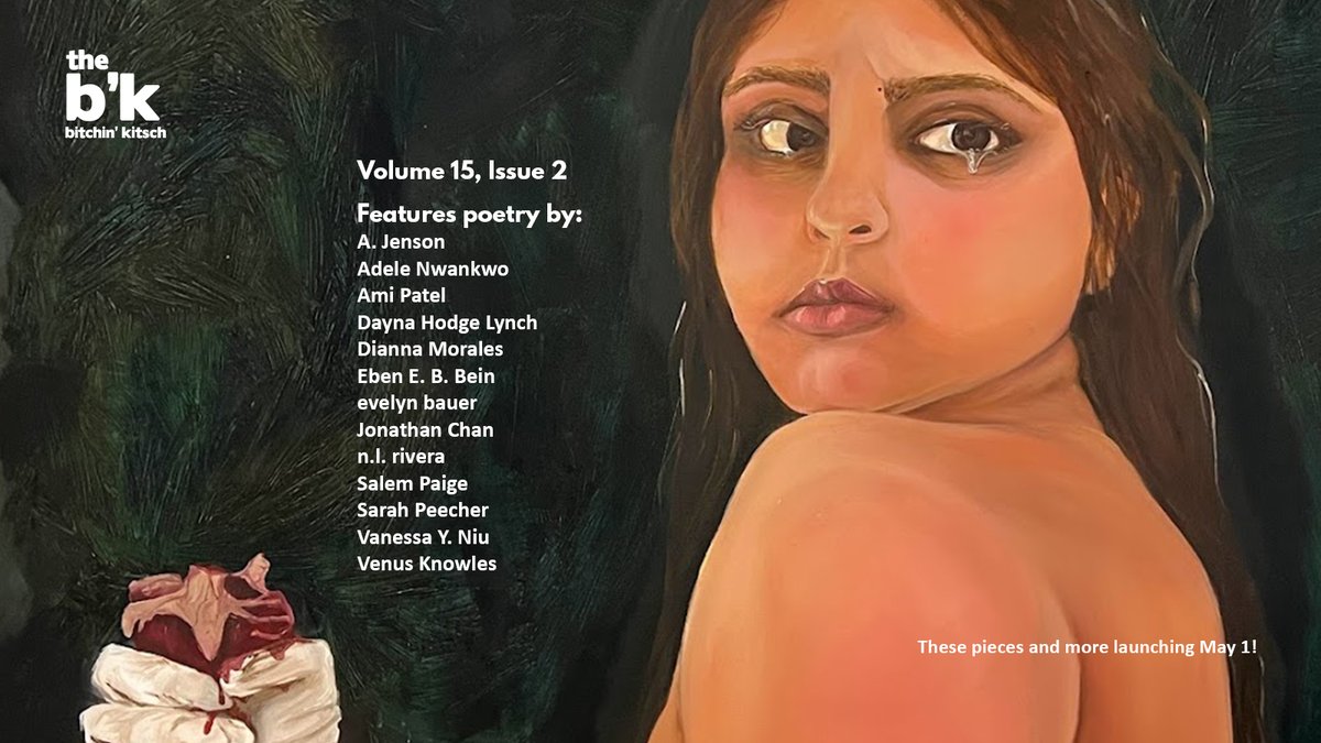 The B'K Magazine 🇵🇸 (@thebkmagazine) on Twitter photo The B'K Volume 15, Issue 2 features poetry by A. Jenson, Adele Nwankwo, Ami Patel, <a href="/writesofday/">Dayna Hodge Lynch</a>, <a href="/dianna_morales/">dianna ?</a>, <a href="/ebenbein/">Eben E. B. Bein (they/he)</a>, <a href="/neo_cubist/">trve evie gf</a>, Jonathan Chan, @nrrrivers, <a href="/corpseofapoet/">salem paige ☾</a>, Sarah Peecher, Vanessa Y. Niu, and Venus Knowles. View these pieces and more on May 1! The B'K Volume 15, Issue 2 features poetry by A. Jenson, Adele Nwankwo, Ami Patel, <a href="/writesofday/">Dayna Hodge Lynch</a>, <a href="/dianna_morales/">dianna ?</a>, <a href="/ebenbein/">Eben E. B. Bein (they/he)</a>, <a href="/neo_cubist/">trve evie gf</a>, Jonathan Chan, @nrrrivers, <a href="/corpseofapoet/">salem paige ☾</a>, Sarah Peecher, Vanessa Y. Niu, and Venus Knowles. View these pieces and more on May 1!