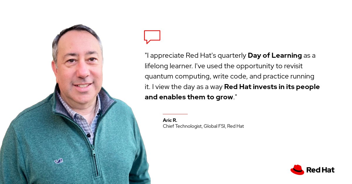 Chief Technologist Aric values @RedHat's quarterly Day of Learning to brush up on skills and build new ones.💡#LifeAtRedHat