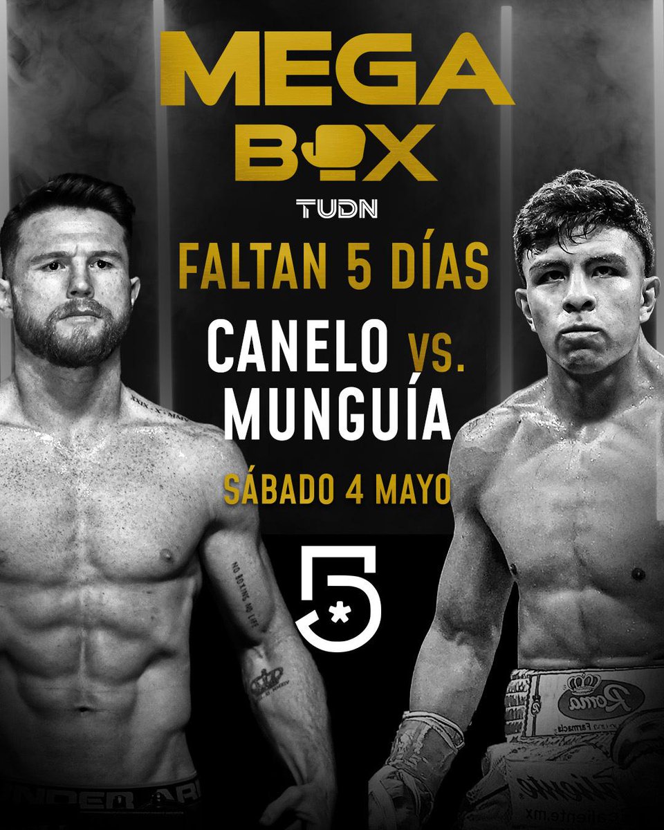 #MegaBox Canelo vs Munguía Faltan 5 días 9PM @MiCanal5