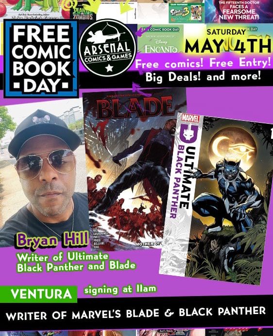 🚨 Comic book writer @bryanedwardhill is coming to Arsenal Ventura for Free Comic Book Day! 🚨 We are so thrilled to have the writer of ULTIMATE BLACK PANTHER and BLADE as a special guest for this year’s FCBD event! Ult Black Panther is one of the biggest and hottest books out…