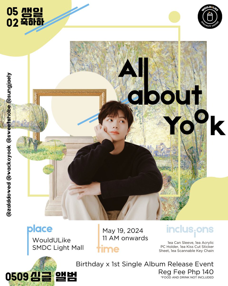 💙 All About Yook: 
Birthday x 1st Single Album Cansleeve Event

📅 May 19, 2024 starting 11AM
📍WouldULike, SMDC LIGHT MALL

Registration fee: 140 php
Link: forms.gle/ghpd5u7EukmyUy…

Designs by: @sungjaely
Organizers: @zalddowed, @sweetshobe, @sungjaely, @wackoyook

#AllAboutYook