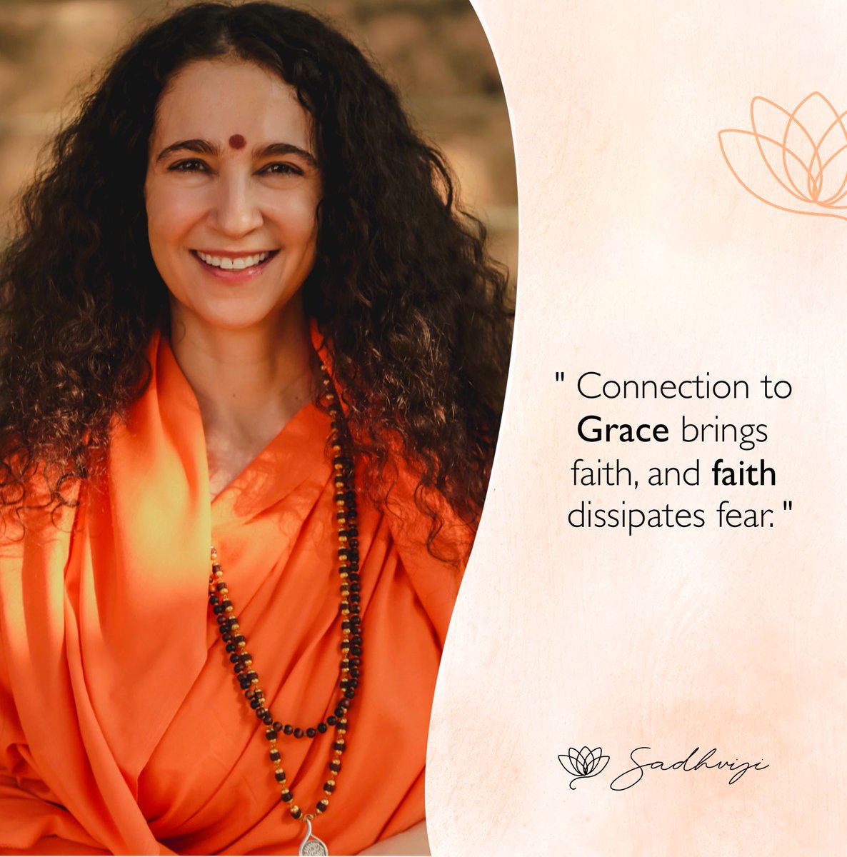 'Connection to Grace brings faith, and faith dissipates fear.' Sadhvi Bhagawati Saraswati  #faith #faithoverfear #fearless #fear