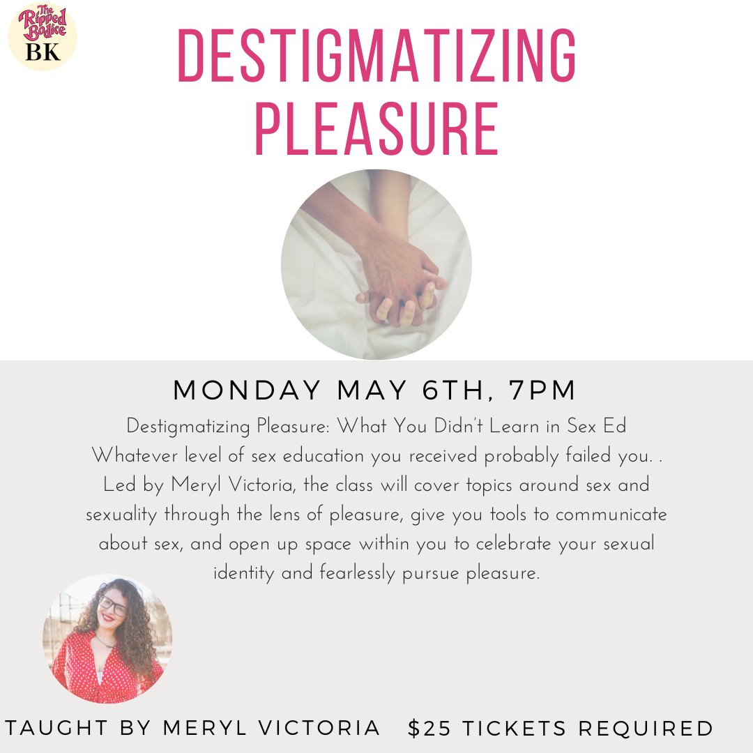 IN 1 WEEK! Join us for Destigmatizing Pleasure: What You Didn’t Learn in Sex Ed with Meryl Victoria in Brooklyn on Monday, May, 6th at 7pm.

A Sex 101 #workshop centers on PLEASURE!

Tickets: therippedbodicela.com/brooklyn-events

#TheRippedBodiceBK