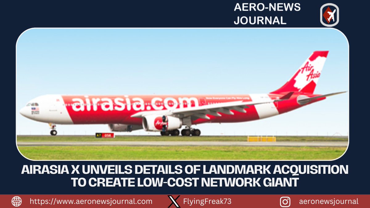 #aviationdaily @airasia X Unveils Details of Landmark Acquisition to Create Low-Cost Network Giant. Details: tinyurl.com/22u8n96j #aviationnews #aviation #aviationlovers #AvGeek #Avgeeks #Airlines #Airline #Boeing737 #Boeing777X #FLIGHT #flights #Airports #cabincrew #Aircraft