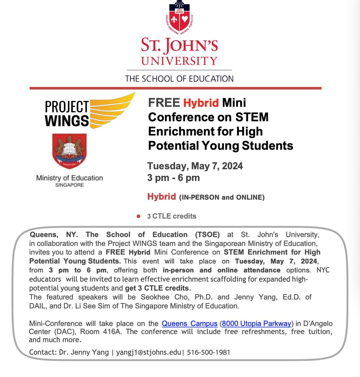 Free Hybrid Mini-Conference:
Date: Tuesday, May 7, 2024
Time: 3 PM to 6 PM
Format: Hybrid (In-person and Online)
       In-Person Location: D’Angelo Center, Room 416A, St. John's University, Queens Campus #stjohns #stjohnseducationspecialties #stemeducation