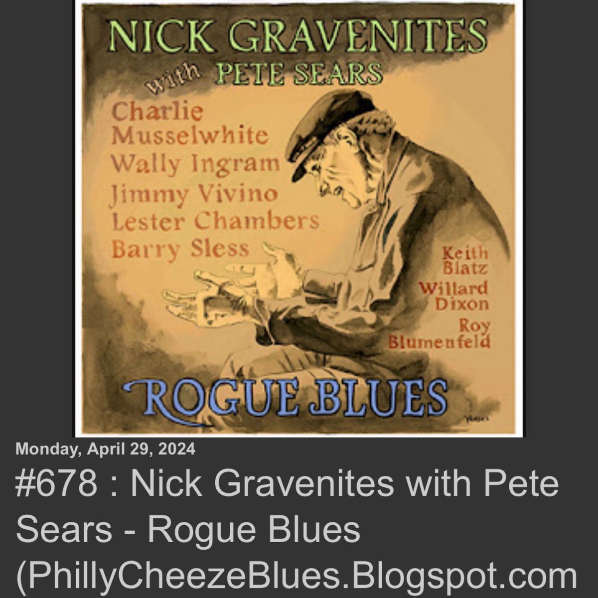 PhillyCheeze’s Rock & Blues Reviews #678 Nick Gravenites w/ Pete Sears - Rogue Blues 2024 – @MCRecordsNY @musselwhiteharp #NickGravenites #PeteSears #MCRecords #CharlieMusselwhite #JimmyVivino #blues #bluesmusic #bluesblog #musicblog phillycheezeblues.blogspot.com/2024/04/678-ni…