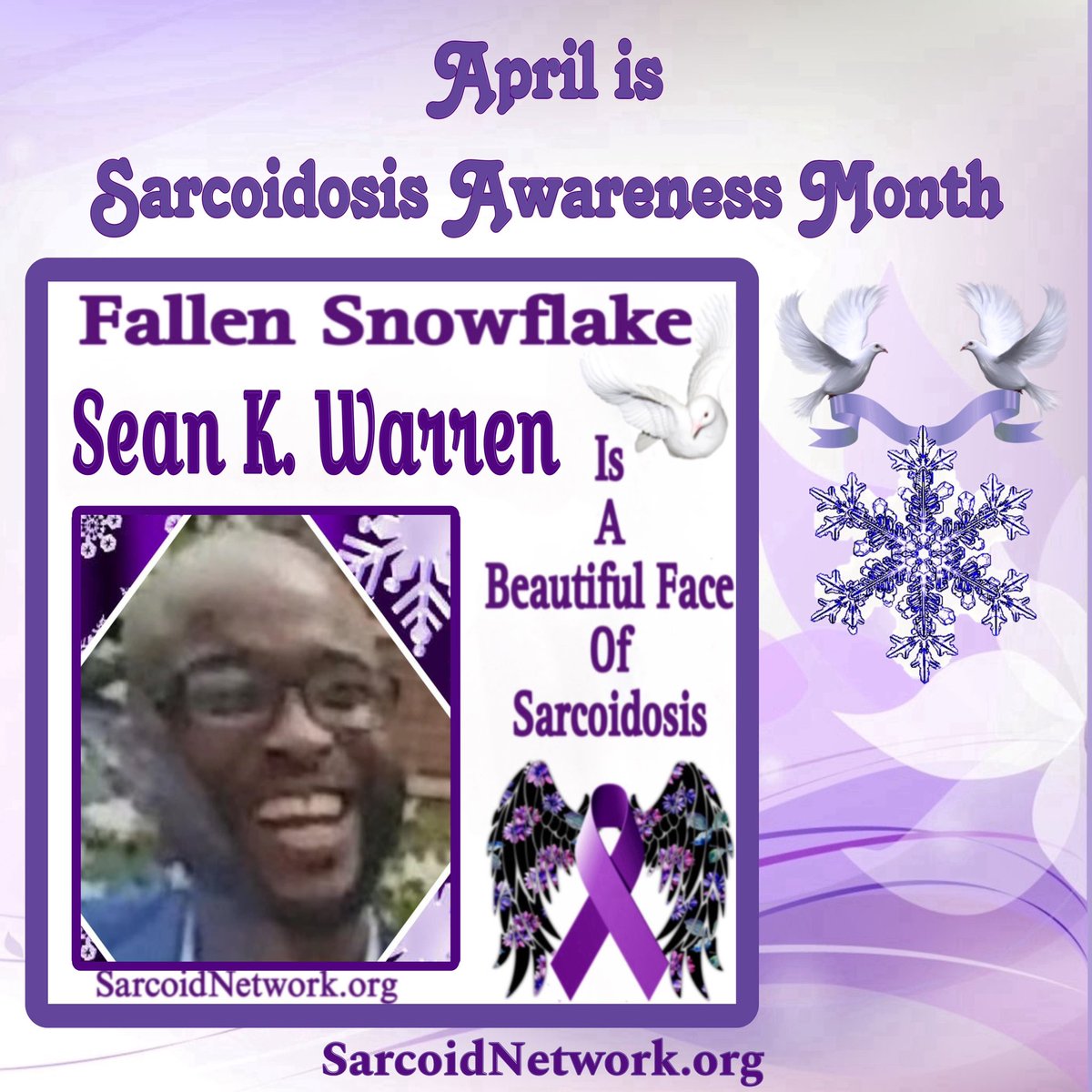 This is our Sarcoidosis Brother Fallen Snowflake Sean K. Warren and he is a Beautiful Face of Sarcoidosis.💜 #Sarcoidosis #raredisease #preciousmemories #patientadvocate #sarcoidosisadvocate #beautifulfacesofsarcoidosis #sarcoidosisawarenessmonth