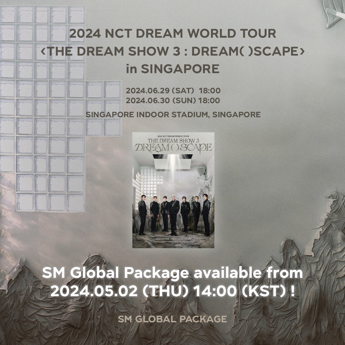 [2024 NCT DREAM WORLD TOUR <THE DREAM SHOW 3 : DREAM( )SCAPE> in SINGAPORE] SM Global Package available from 2024.05.02 (THU) 14:00 (KST) ! 💚global.smtowntravel.com #NCTDREAM #THEDREAMSHOW3 #NCTDREAM_WORLDTOUR #SMGLOBALPACKAGE #GLOBALPACKAGE #全球套餐 #グロパ