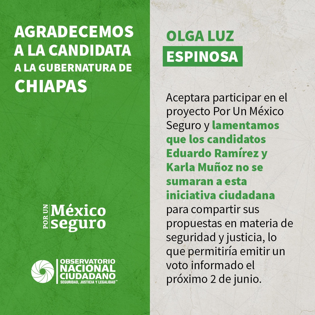 Agradecemos a la candidata @OlgaLuzMx su participación en el proyecto #PorUnMéxicoSeguro. Lamentamos que los candidatos @ramirezlalo_ y @MovCiudadanoChp no se sumaran a esta iniciativa ciudadana para compartir sus propuestas en materia de seguridad y justicia, lo que permitiría…