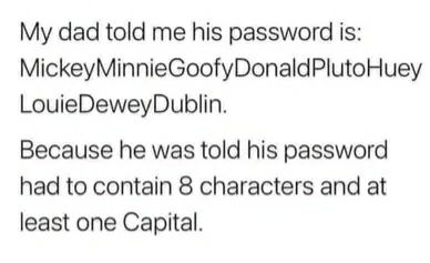 If you can remember it, why not? 😂 #Passwords #Jokes
