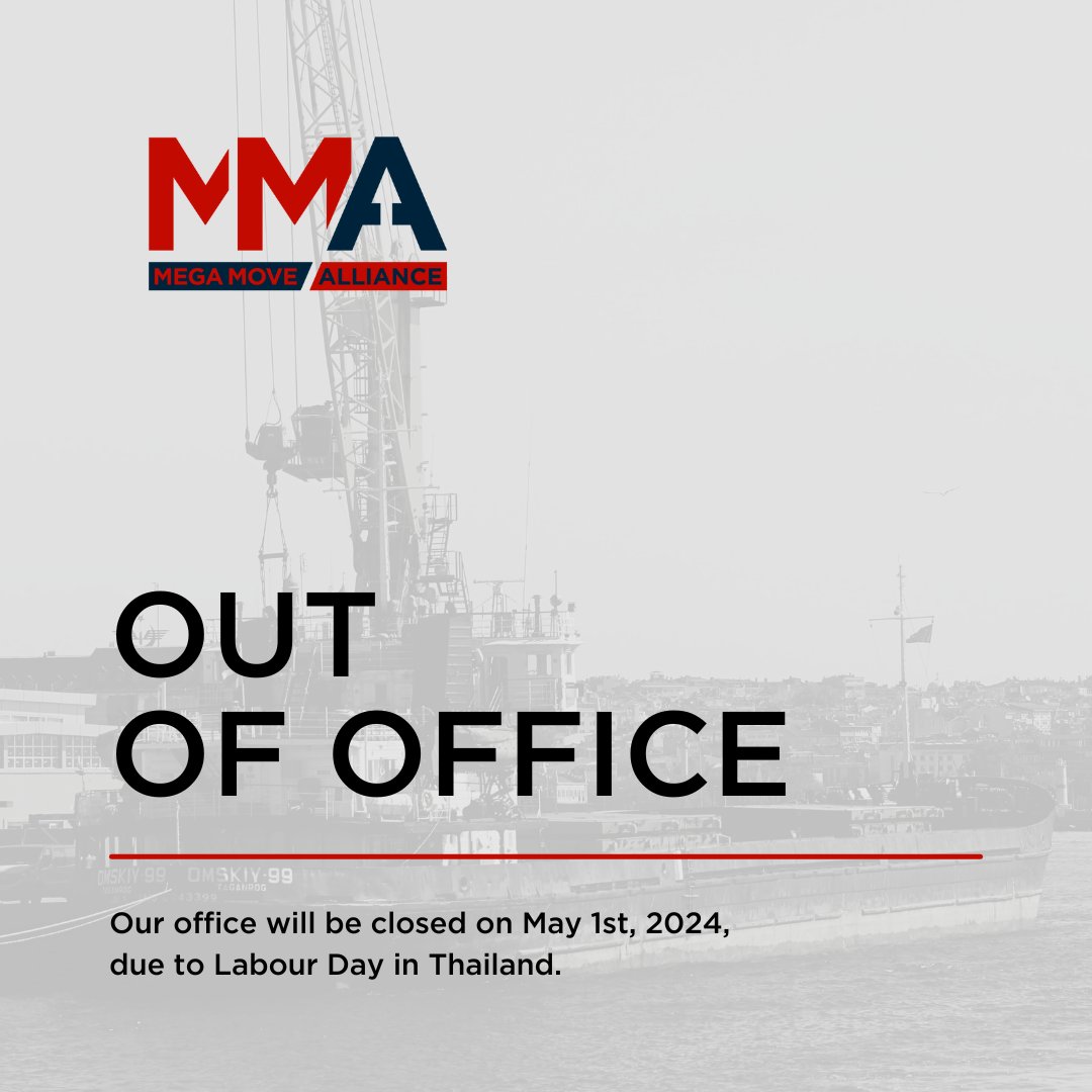 Our office will be closed on May 1st, 2024 due to labour day in Thailand. 

#MegaMoveAlliance #MMA #AINetworks #LogisticsNetwork #freightnetworks #heavylift #ProjectCargo #projectforwarding