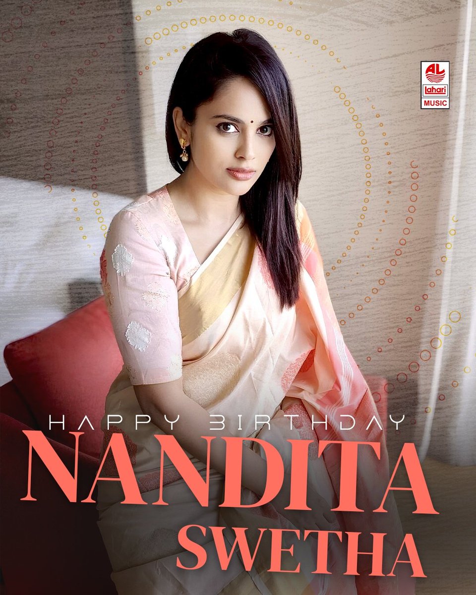 Wishing the beautiful actress and model, #NanditaSwetha, a fantastic birthday filled with love and laughter! 🎉🎈 #HappyBirthdayNanditaSwetha #HBDNanditaSwetha #LahariMusic