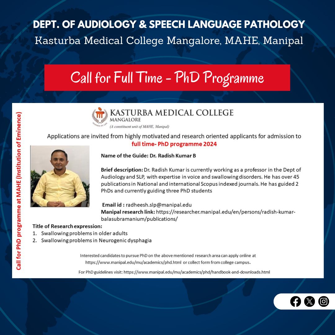 Applications are now open for the PhD program 2024 at MAHE (Institution of Eminence). 
Area of Research: Deglutition/Dysphagia
#PhDProgram #SpeechLanguagePathology #SLP #Dysphagia #DysphagiaResearch #ASLP #KMCMangalore #MCHP #MAHE