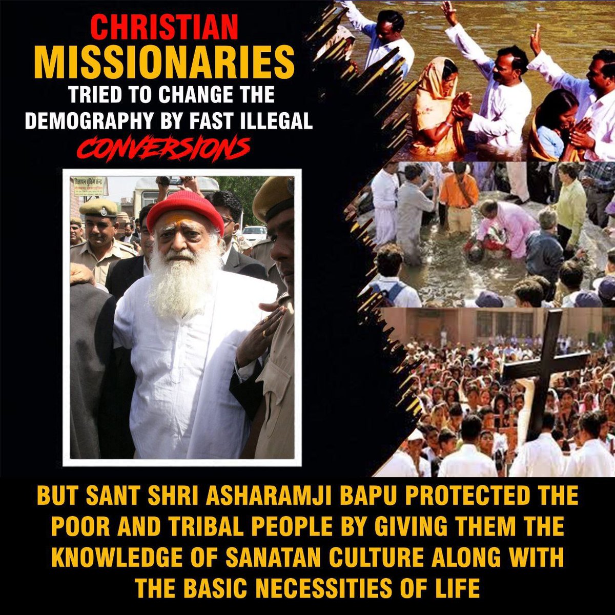 Right,
Sant Shri Asharamji Bapu dedicated himself to thwarting religious conversion efforts at the grassroots level. He spearheaded the initiative of 'Ghar Vapasi' to reintegrate converted Hindus back into their original faith. 
#RoadBlockToConversion
👉 Cause of Conspiracy