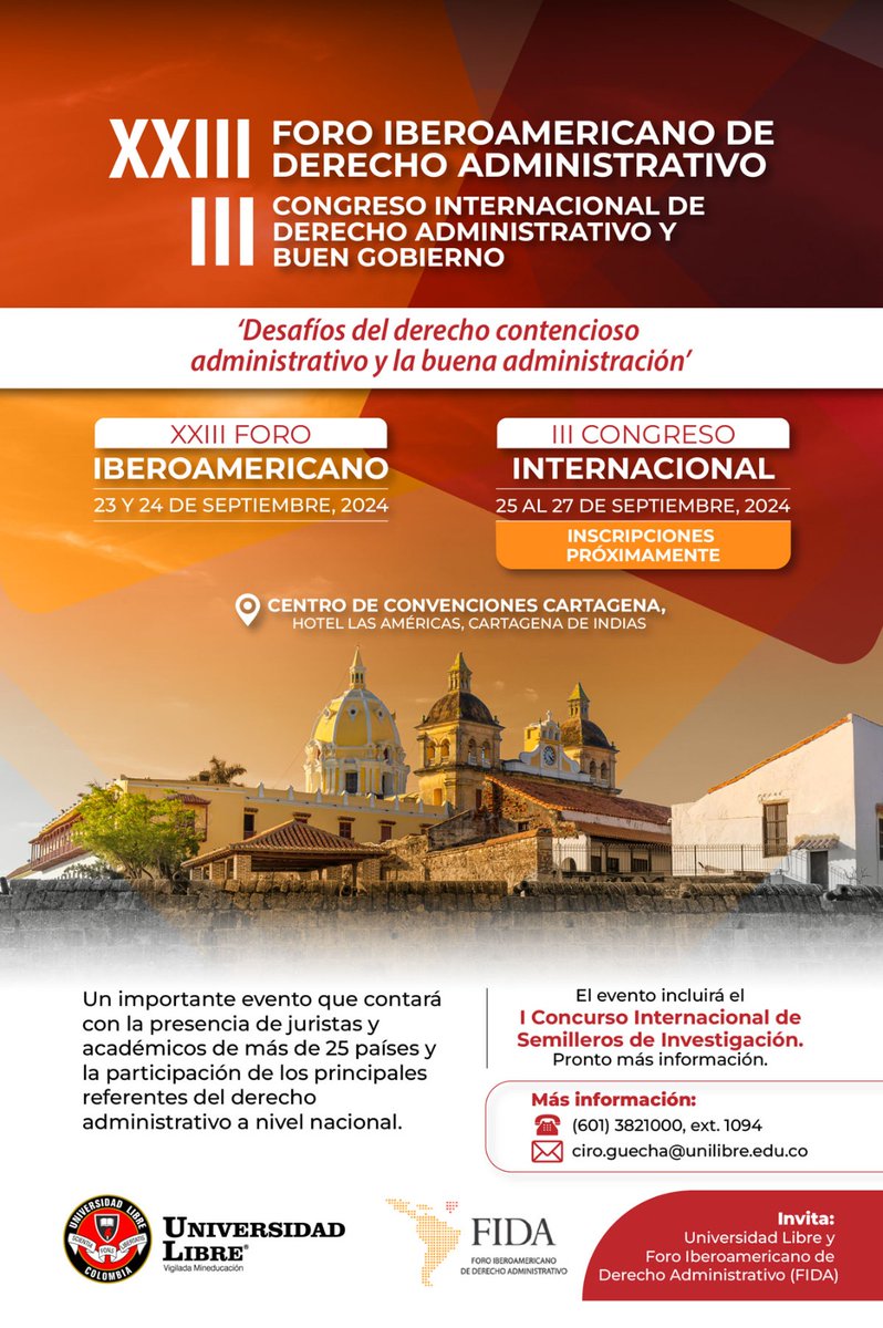 Del 25 al 27 de septiembre en Cartagena de Indias Congreso Internacional del XXIII Foro Iberoamericano de Derecho Administrativo. Tema central: “Desafíos del derecho contencioso administrativo y la buena administración”. Los ejes temáticos son los siguientes: • Contencioso…