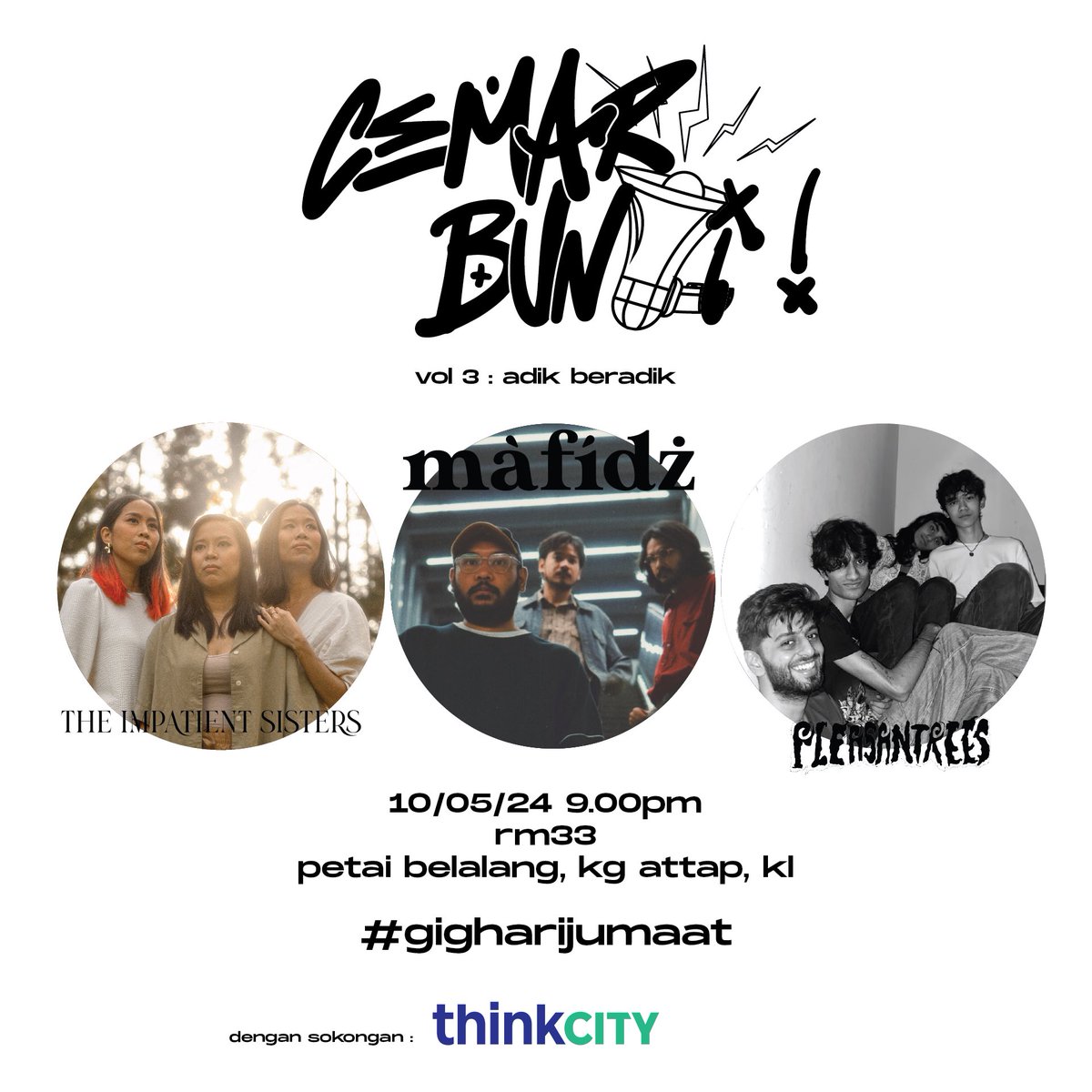 Jangan lupa 10 Mei ni ada gig istimewa dengan line up istimewa. Cemar Bunyi Vol 3: adik beradik Ada @mafidzofficial (trio), @theimpsis dan Pleasantrees. Kita bergembira di @petaibelalangkl selama 3 jam, setiap band set 1 jam. Boleh beli tiket di sini: osini.co/I/0v_RX_3n6WqD