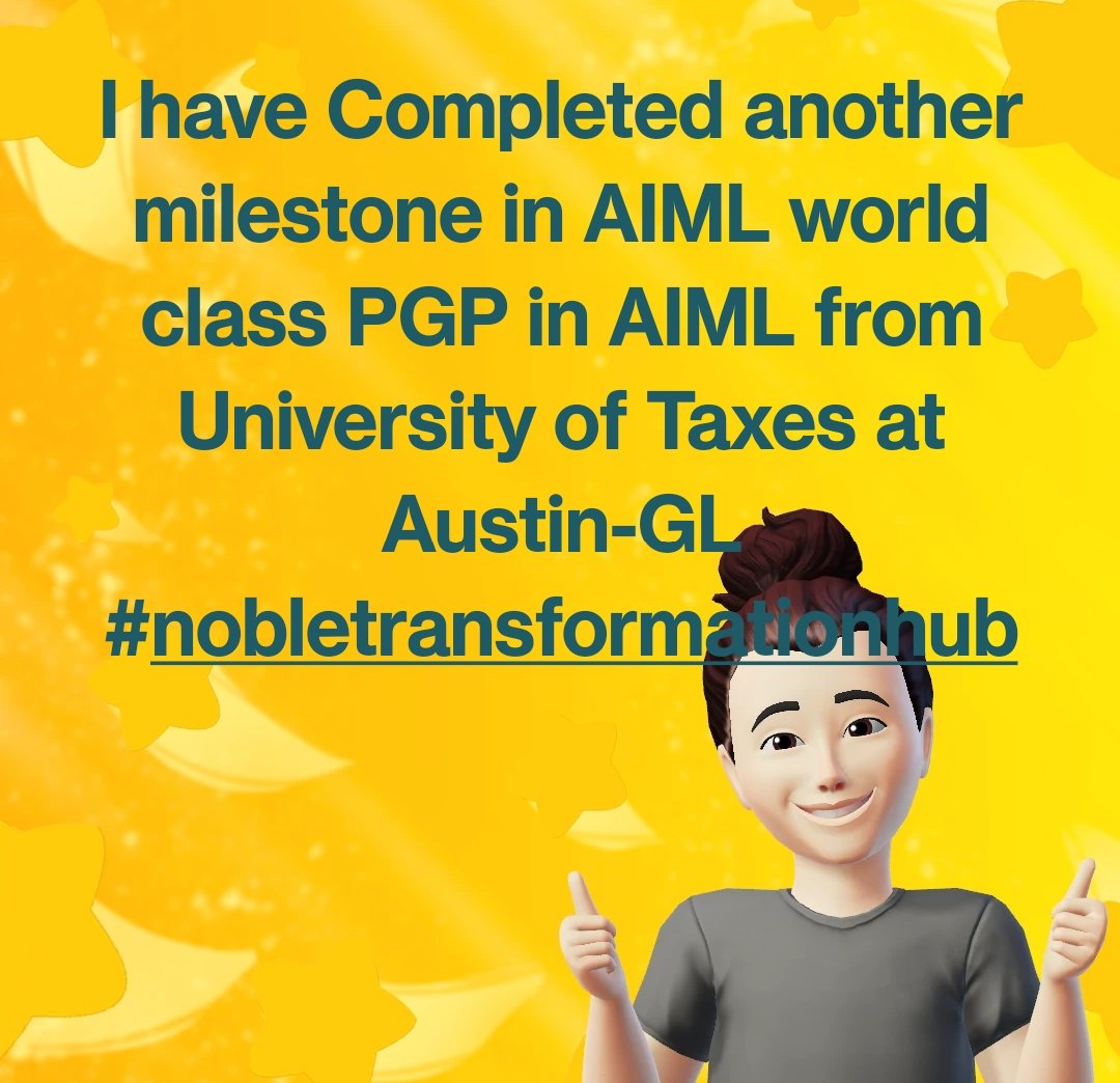 Deep Gratitude till infinity ♾️ have completed another milestone in AIML from University of Taxes at Austin #nobletransformationhub #artificialintelligence #drfaknoble