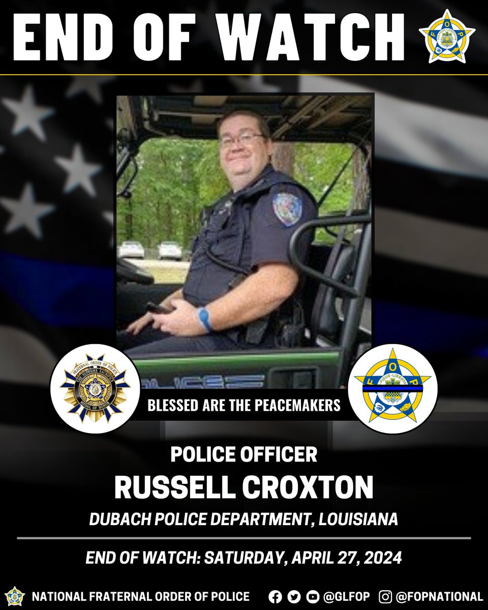 🔹 Blessed Are The Peacemakers 🔹

Police Officer Russell Croxton

Dubach Police Department, Louisiana

End of Watch: Saturday, April 27, 2024

#EnoughIsEnough #OfficerDown #EOW #ThinBlueLine