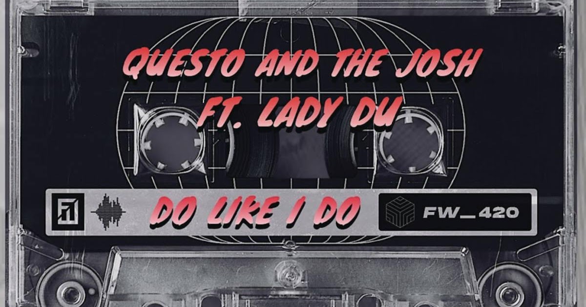 Questo and The Josh – Do Like I Do (feat. Lady Du) curteboamusica.info/2024/04/questo… #BaixarMusica #DoLikeIDo #DownloadMp3 #LadyDu #QuestoandTheJosh