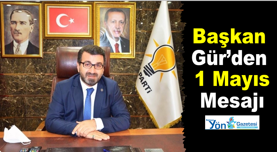 Başkan Gür’den 1 Mayıs Mesajı batmanyon.com/2024/04/baskan…