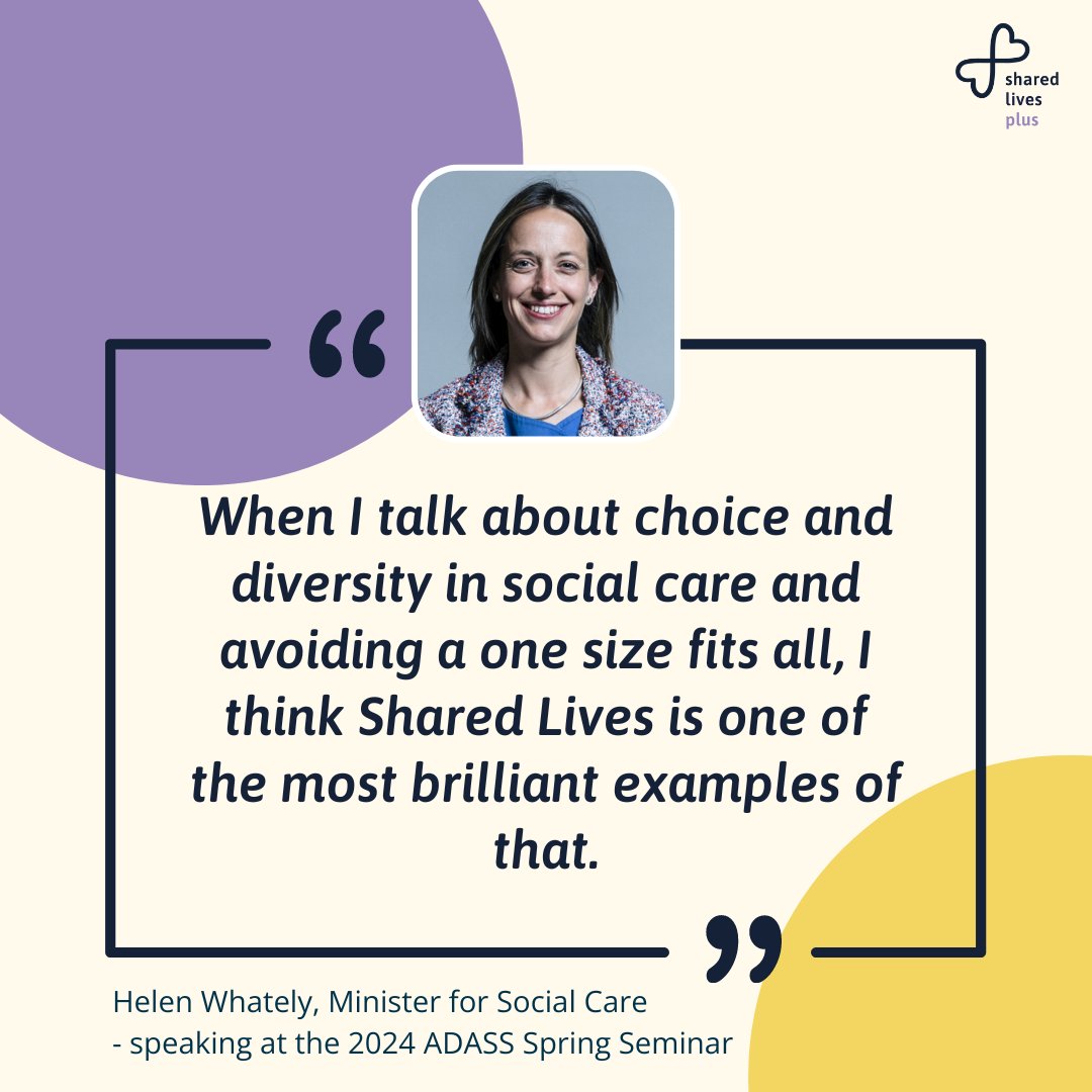 'Shared Lives is one of the most brilliant examples' of 'choice and diversity in social care' - @Helen_Whately at @1adass #springseminar24 last week. We couldn't agree more, #SharedLives is brilliant, and #BetterShared bit.ly/3Wi61f9