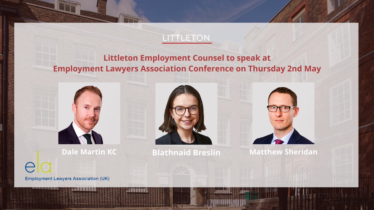 Dale Martin KC and Bláthnaid Breslin will be speaking on Company Law Principles for Employment Lawyers.

Matthew Sheridan & Katie Mahoney ( Mishcon de Reya ) will be speaking on Restrictive Covenants.
littletonchambers.com/articles-webin… 
#Employmentlaw #ELA #LittletonChambers