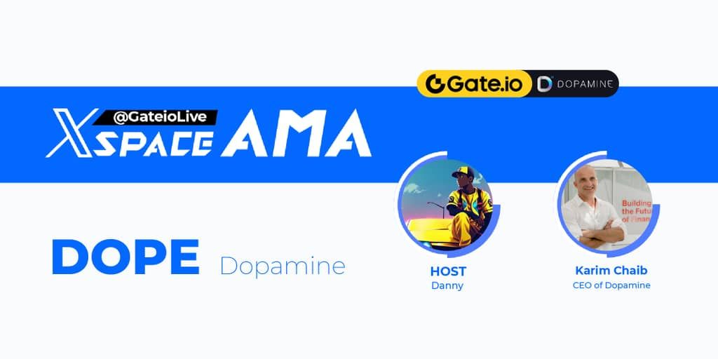 📚 #GateLive X Space AMA Recap - Dopamine (DOPE)

Know More about $DOPE:
🎙 Space » twitter.com/i/spaces/1BdxY…
📄 Text Blog » gate.io/blog_detail/40…

#Gateio $DOPE