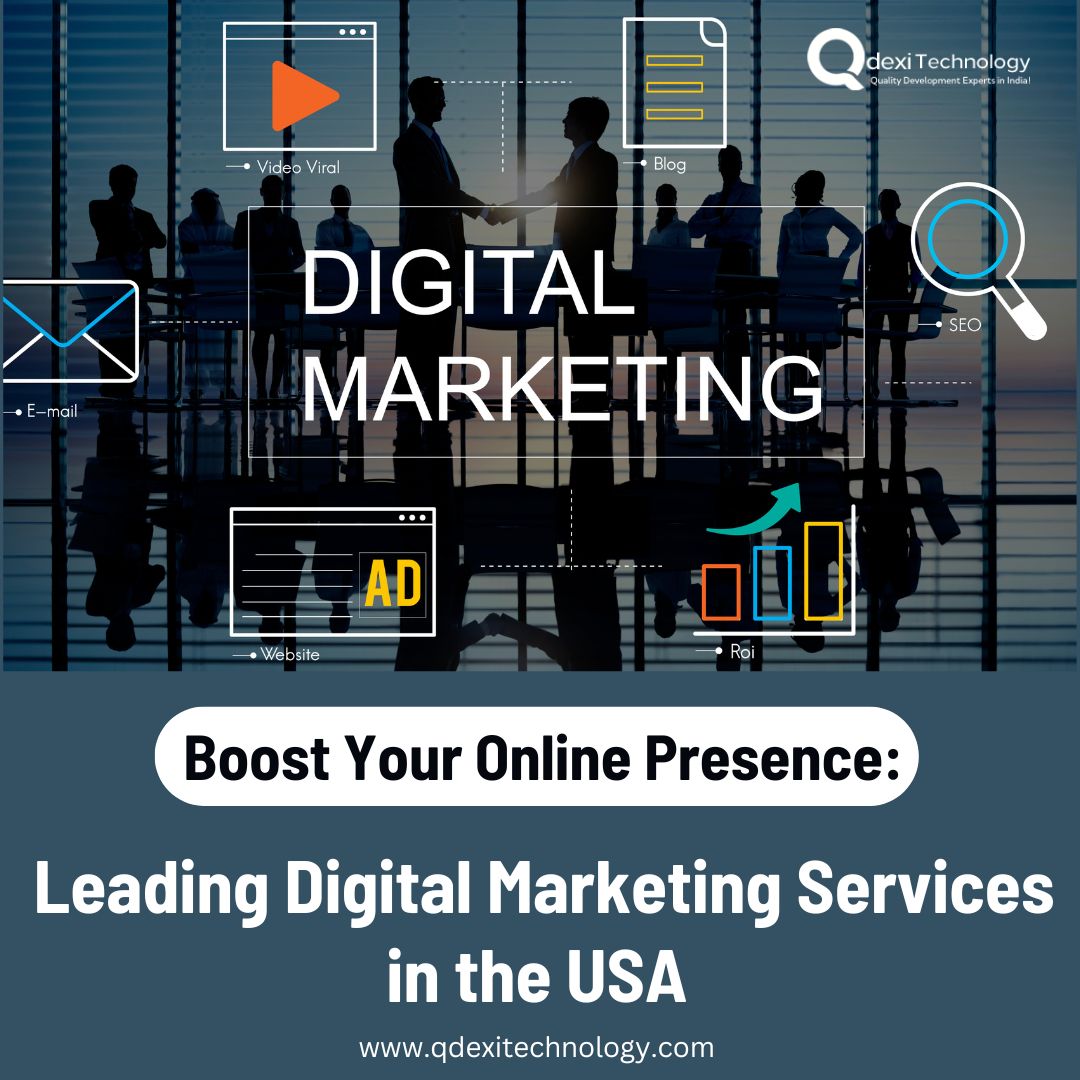 Transform your online visibility with Qdexi Technology: Premier digital marketing solutions in the USA for unmatched growth.

Read More: shorturl.at/qyRV2

#digitalmarketingusa #usa #digitalmarketer
#digitalmarketingservice #marketingstrategies
